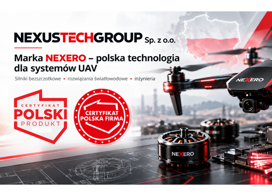 NEXUSTECHGROUP Sp. z o.o. – marka NEXERO, Certyfikat Polski Produkt i Certyfikat Polska Firma
